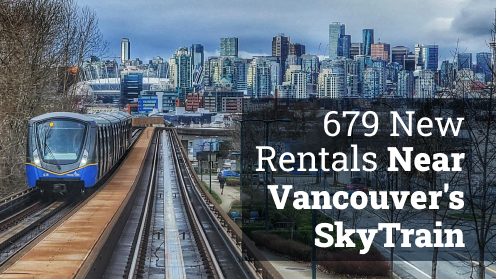 679 New Reasons to Rent Near Vancouver’s SkyTrain!