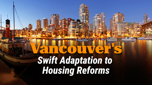 Vancouver’s Swift Adaptation to Housing Reforms