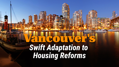 Vancouver’s Swift Adaptation to Housing Reforms