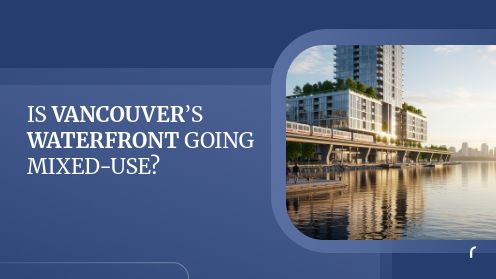 Is Vancouver’s Waterfront Going Mixed-Use?
