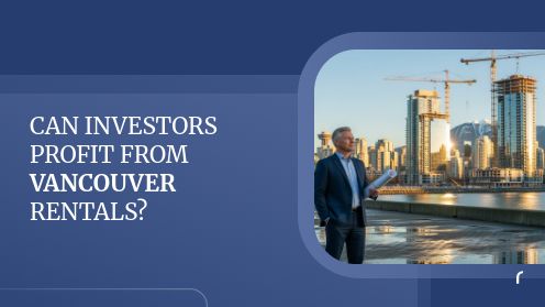 Can Investors Profit From Vancouver Rentals?