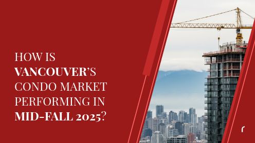 How Is Vancouver’s Condo Market Performing in Mid-Fall 2025?