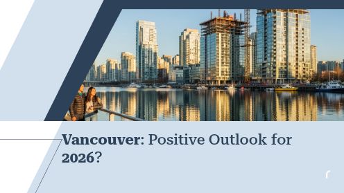 Vancouver: Positive Outlook for 2026?
